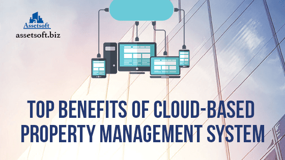 Top Benefits Of Cloud-Based Property Management System 